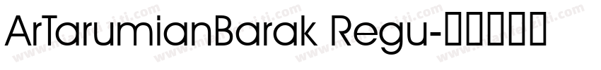 ArTarumianBarak Regu字体转换